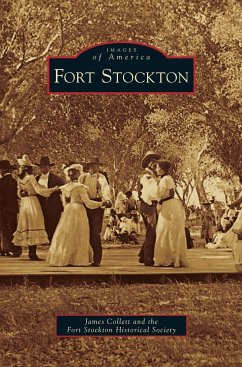 Fort Stockton - Collett, James; The Fort Stockton Historical Society; Fort Stockton Historical Society