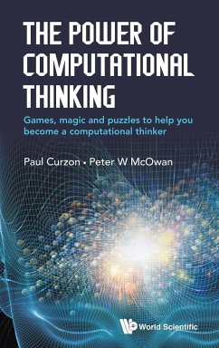 POWER OF COMPUTATIONAL THINKING, THE - Paul Curzon & Peter W Mcowan