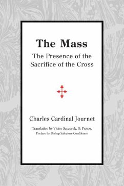 The Mass: The Presence of the Sacrifice of the Cross - Journet, Charles Cardinal