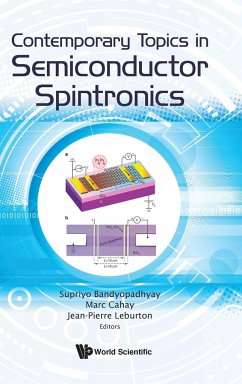 CONTEMPORARY TOPICS IN SEMICONDUCTOR SPINTRONICS - Supriyo Bandyopadhyay, Marc Cahay & Jean