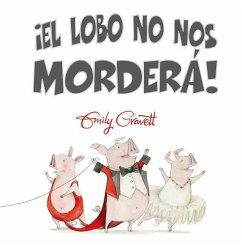 Lobo No Nos Mordera!, El - Gravett, Emily