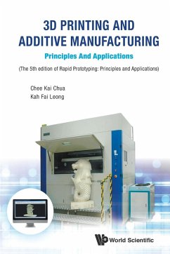 3D PRINT & ADDIT MANUFAC(5TH ED) - Chua, Chee Kai (S'pore Univ Of Technology & Design, S'pore); Leong, Kah Fai (Ntu, S'pore)