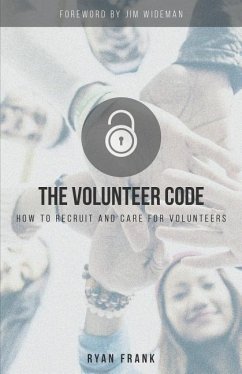 The Volunteer Code: How to Recruit and Care for Volunteers - Frank, Ryan