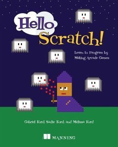 Hello Scratch! - Ford, Melissa; Ford, Sadie; Ford, Gabriel