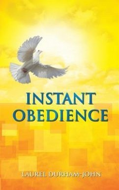 Instant Obedience - Durham-John, Laurel