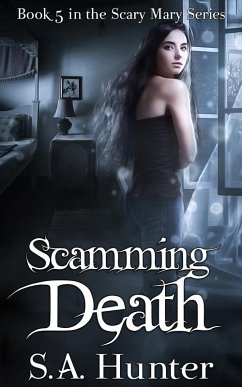Scamming Death (The Scary Mary Series, #5) (eBook, ePUB) - Hunter, S. A.