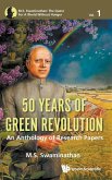 50 YEARS OF GREEN REVOLUTION 50 YEARS OF GREEN REVOLUTION