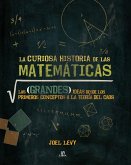 La curiosa historia de las matemáticas : las grandes ideas desde los primeros conceptos a la teoría del caos