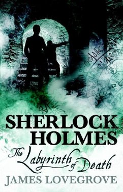 Sherlock Holmes - The Labyrinth of Death - Lovegrove, James
