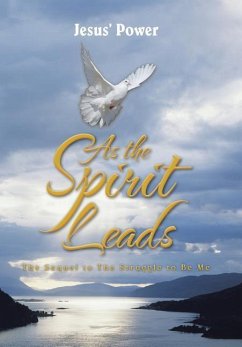 As the Spirit Leads - Jesus' Power