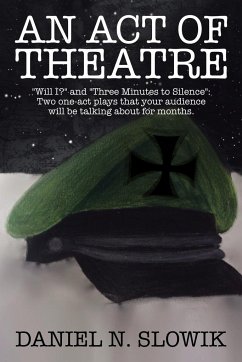 An Act of Theatre - Slowik, Daniel N.