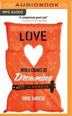 Love with a Chance of Drowning - Deroche, Torre