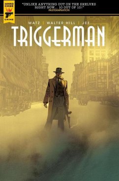 Walter Hill's Triggerman - Hill, Walter