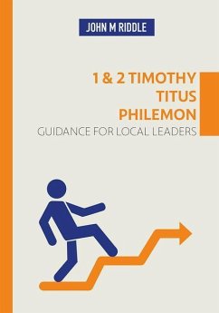 1 & 2 Timothy, Titus, Philemon - Riddle, John