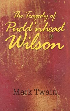 The Tragedy of Pudd'nhead Wilson - Twain, Mark