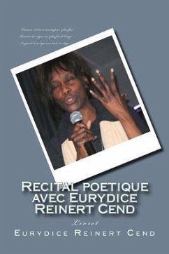 Recital poetique avec Eurydice Reinert Cend: Livret - Reinert Cend, Eurydice