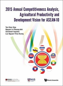 2015 Annual Competitiveness Analysis, Agricultural Productivity and Development Vision for Asean-10 - Tan, Khee Giap; Nguyen, Le Phuong Anh; Gopalan, Sasidaran; Luu Nguyen, Trieu Duong