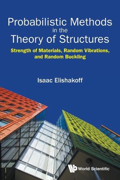 PROBABILISTIC METHODS IN THE THEORY OF STRUCTURES - Elishakoff, Isaac E.