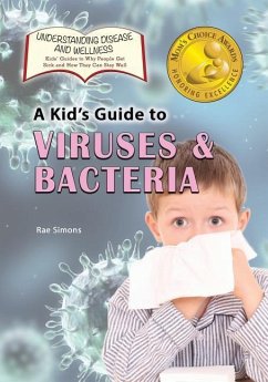 A Kid's Guide to Viruses and Bacteria - Simons, Rae