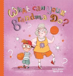 What Can Your Grandma Do? - Sawan, Anne