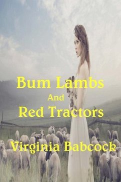 Bum Lambs and Red Tractors - Babcock, Virginia