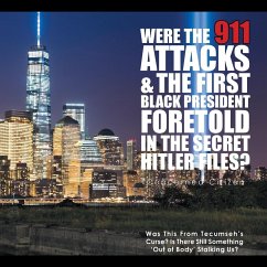 Were the 911 Attacks & the First Black President Foretold in the Secret Hitler Files? - Concerned Citizen