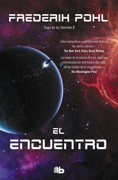 La saga de los Heechee III. El encuentro - Pohl, Frederik