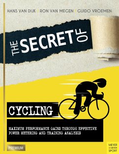 The Secret of Cycling - Dijk, Hans van;Megen, Ron van;Vroemen, Guido