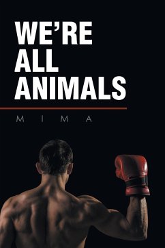 We're All Animals - Mima