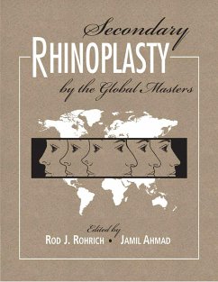 Secondary Rhinoplasty by the Global Masters - Rohrich, Rod;Ahmad, Jamil
