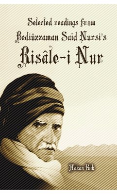 Selected Readings from Bediuzzaman Said Nursi's Risale-I Nur - Gok, Hakan