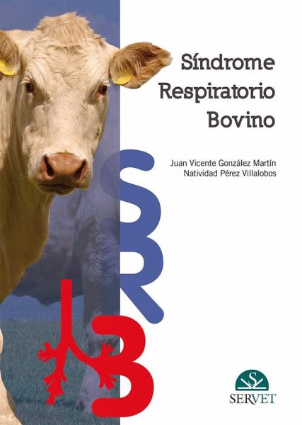 Síndrome Respiratorio Bovino Síndrome Respiratorio Bovino