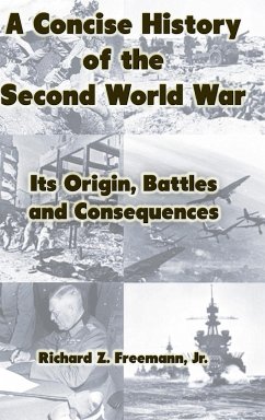 A Concise History of the Second World War - Freemann, Jr. Richard Z.