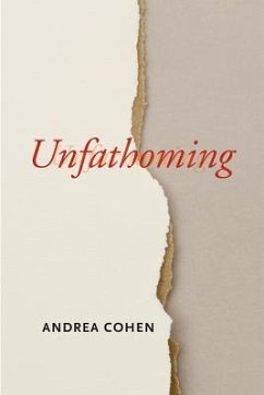 Unfathoming - Cohen, Andrea