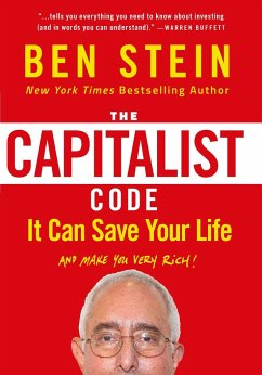 The Capitalist Code: It Can Save Your Life and Make You Very Rich - Stein, Ben