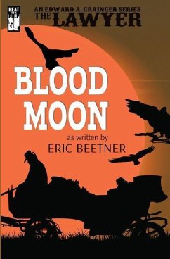 The Lawyer: Blood Moon - Beetner, Eric