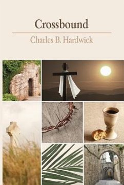 Crossbound - Hardwick, Charles B