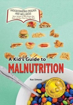 A Kid's Guide to Malnutrition - Simons, Rae