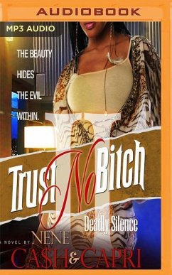 Trust No Bitch 2 - Ca$H; Capri, Nene