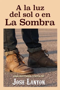 A la luz del sol o en la sombra (eBook, ePUB) - Lanyon, Josh