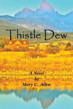 Thistle Dew - Allen, Mary C.