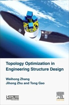 Topology Optimization in Engineering Structure Design - Zhu, Jihong;Gao, Tong
