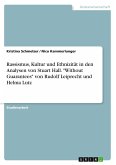 Rassismus, Kultur und Ethnizität in den Analysen von Stuart Hall. "Without Guarantees" von Rudolf Leiprecht und Helma Lutz