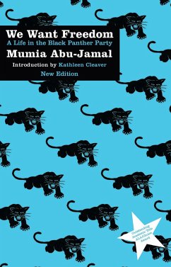 We Want Freedom: A Life in the Black Panther Party (New Edition) - Abu-Jamal, Mumia