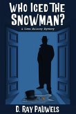 Who Iced the Snowman?: A Cisco Maloney Mystery