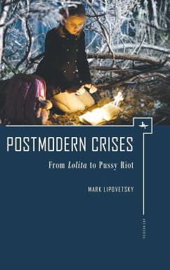 Postmodern Crises - Lipovetsky, Mark
