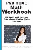 PSB HOAE Math Workbook: PSB HOAE(R) Math Exercises, Tutorials and Multiple Choice Strategies