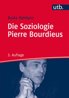 Die Soziologie Pierre Bourdieus - Rehbein, Boike
