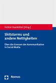 Shitstorms und andere Nettigkeiten