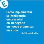 Como implementar la inteligencia empresarial en tu negocio en nueve preguntas mas una (eBook, PDF)